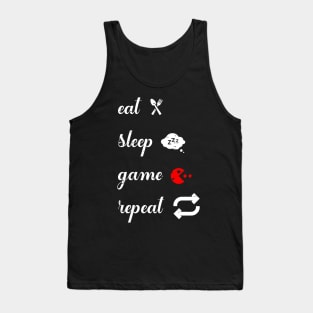 Eat, sleep, Game and repeat Tank Top